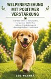 Welpenerziehung Bol Welpenerziehung mit positiver Verstärkung