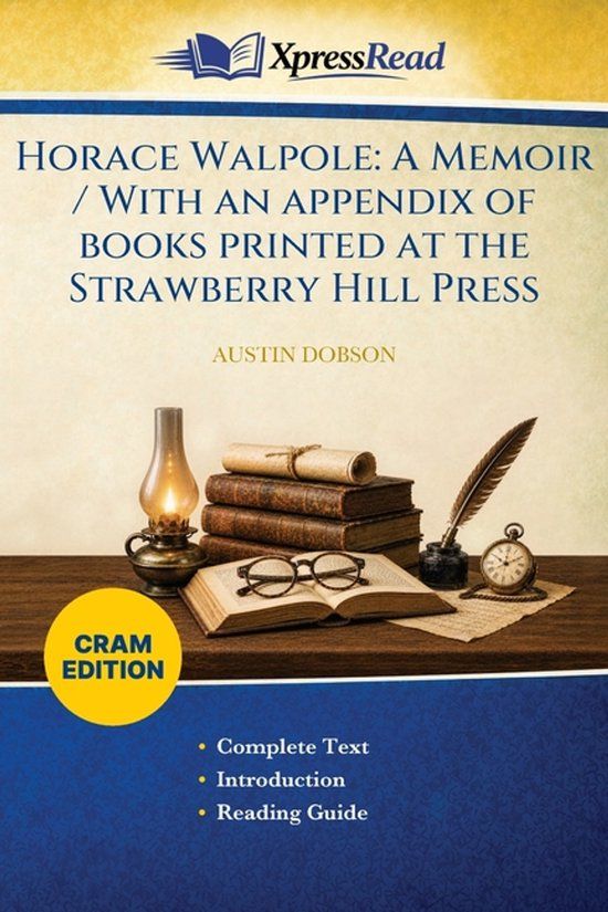 Horace Libri GmbH Horace Walpole: A Memoir / With an Appendix of Books Printed at the Strawberry Hill Press (Cram Edition) Paperback