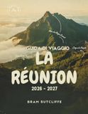 GUIDA DI VIAGGIO LA REUNION 2026 - 2027