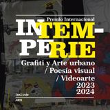 Intemperie Grafiti, Arte urbano y Poesía visual: Premio internacional 2023-2024