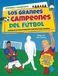 GRANDES CAMPEONES DEL FUTBOL