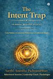 The Intent Trap: Core Values l Conscious Behaviour l Coherent Impact