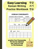 Korean Writing Practice Book For Beginner: Practice Your Penmanship and Learn To Read The Korean Alphabet In This Notebook (Learning Korean)