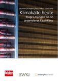Klimakälte heute: Kluge Lösungen für ein angenehmes Raumklima