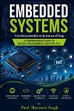 EMBEDDED Libri GmbH EMBEDDED SYSTEMS: From Microcontrollers to the Internet of Things Paperback