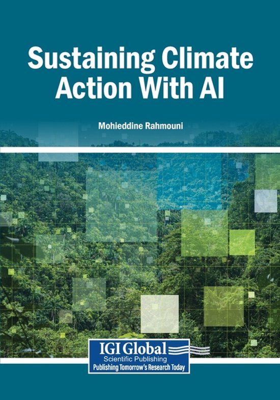 Sustaining Igi Global Scientific Publishing Sustaining Climate Action With AI Paperback