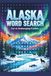Alaska Alaska Word Search Puzzle Book for Adults Fun & Relaxing Large Print Puzzles Inspired by Nature, Wildlife.