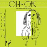 Complete Oh-oke The Complete Reissue
