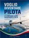 Voglio Libri GmbH Voglio diventare pilota