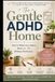 The Gentle ADHD Home: How to make your space work for you without perfection