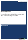 Proposal GRIN Publishing GmbH Proposal of Game-AI that Takes Human-Like Play Styles in Multiplayer RPGs Paperback