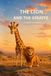 The Lion and the Giraffe: An Unexpected Friendship