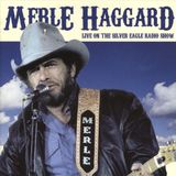 Merle Haggard - Live On The Silver