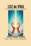 Luz Independently Published Luz de Vida Paperback