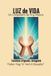 Luz Independently Published Luz de Vida Paperback