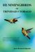 Hummingbirds of Trinidad & Tobago: A Photographic Guide for Identifying & Attracting Our Local Hummingbirds