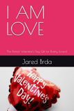 I AM LOVE: The Perfect Valentine's Day Gift for Poetry Lovers!