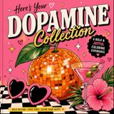 The Dopamine Collection: A bold and Joyful coloring experience.