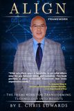 ALIGN Framework: The Framework for Transforming Technology into Results