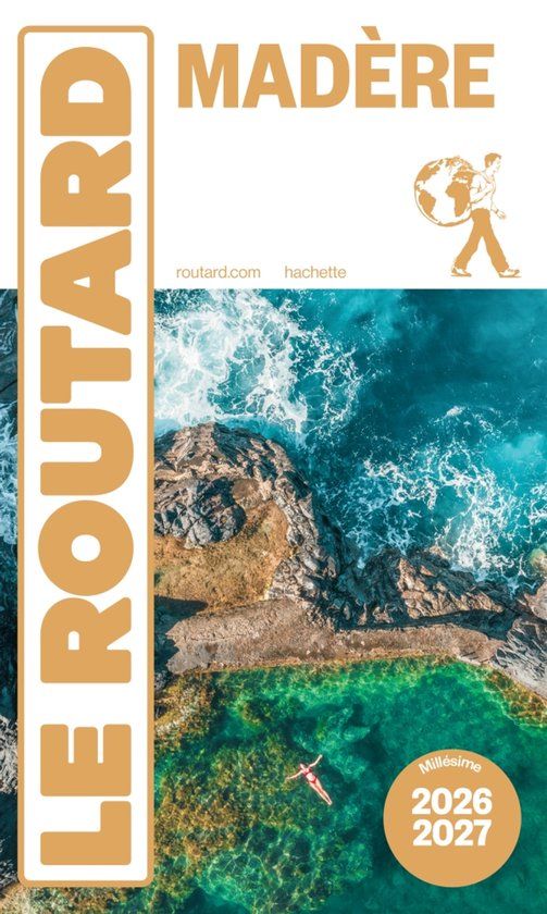 Madère Guide du Routard Madère 2026/27