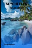 Seychelles Independently Published Seychelles Tour Guide Paperback