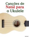 Canções Marco Musica Canções de Natal Para Crianças- Canções de Natal para o Ukulele