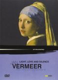 Sonic Rendezvous Arthaus Jan Vermeer Light, Love And Silence / DVD / -