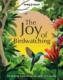 The Lonely Planet The Joy of Birdwatching