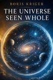 THE Libri GmbH The Universe Seen Whole Paperback