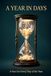A Year in Days: An Almanac and Gift Book for History Buffs and Curious Minds