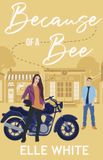 Because of a Bee: Because of a Bee Paperback