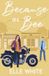 Because of a Bee: Because of a Bee Paperback