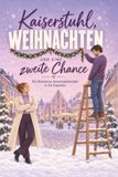Kaiserstuhl, Weihnachten und eine zweite Chance: Ein Romance-Adventskalender in 24 Kapiteln