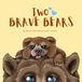Two Brave Bears: Braving the Hospital