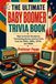The Ultimate Baby Boomer Trivia Book