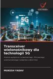 Transceiver OmniScriptum SRL Transceiver wielonośnikowy dla technologii 5G