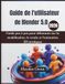 Guide Blender 5.0 (2026) User Guide: A Step-by-Step Guide for Beginners on Practical 3D Modeling, Rendering, and Animation