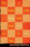 The Heathen Editions The Game of Life and How to Play It (Heathen Edition)