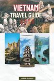 VIETNAM TRAVEL GUIDE 2026