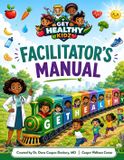 Get Healthy Kidz Facilitator's Manual