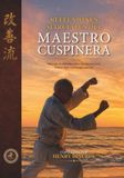 Reflexiones Cuspinera Reflexiones Marciales del Maestro Cuspinera: Selección de artículos sobre defensa personal, Kansen Ryu y pedagogía marcial