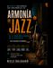 Armonía de Jazz: De la armonía tonal a la reharmonización, la armonía modal y el lenguaje moderno del jazz
