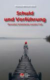 Schuld Mediathoughts Schuld und Verführung