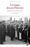 Les juges devant l'histoire: Savoir dire non, de Vichy à nos jours