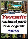 YOSEMITE NATIONAL PARK TRAVEL GUIDE 2026