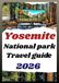 YOSEMITE NATIONAL PARK TRAVEL GUIDE 2026