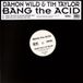 Missile Vintage Vinyl Wild, Damon & Tim Taylor - Bang The Acid