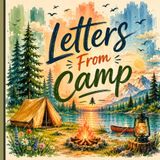 Letters From Camp: A Summer Camp Keepsake Journal for Adventures, Memories & Campfire Stories