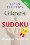 Brain Busters Children's Sudoku: Fun First Puzzles for Early Learners