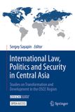 International Springer Nature International Law, Politics and Security in Central Asia Hardcover